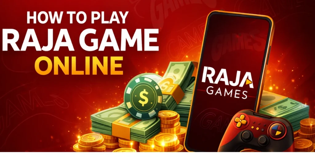How to play Raja Game Online Game