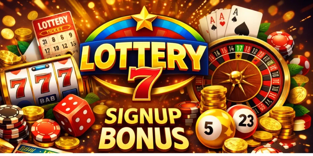 Lottery 7 Signup Bonus