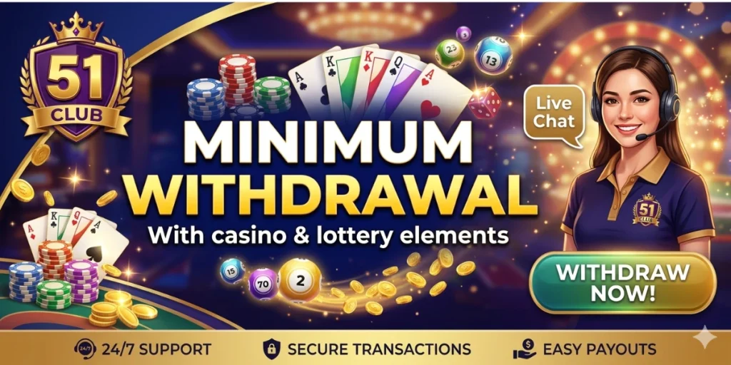 51 Club Minimum Withdrawal